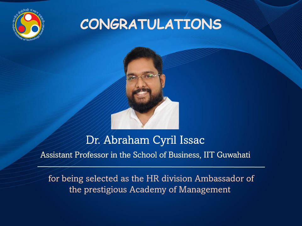 Dr. Abraham Cyril Issac have been selected as the HR division Ambassador of the Academy of Management.